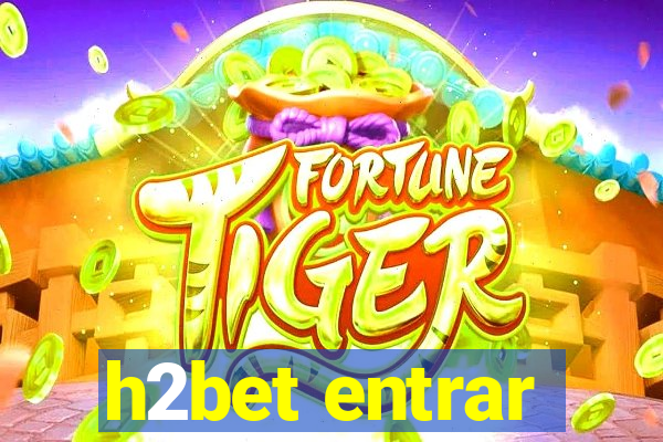 h2bet entrar